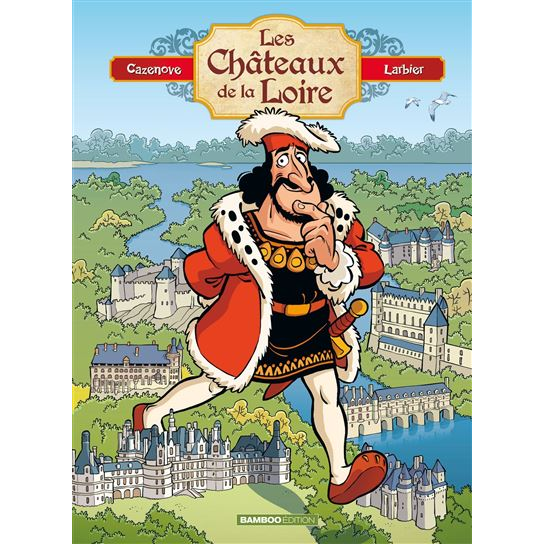 BD Les châteaux de la Loire